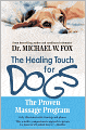 Healing Touch for Dogs: The Proven Massage Program for Dogs