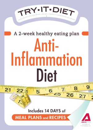 Try-It Diet: Anti-Inflammation Diet: A two-week healthy eating plan
