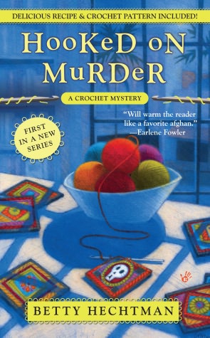 Hooked on Murder (Crochet Mystery Series #1)