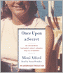 Once Upon a Secret: My Affair with President John F. Kennedy and Its Aftermath