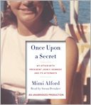 Once Upon a Secret by Mimi Alford: CD Audiobook Cover