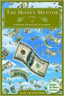 The Money Mentor: Achieving Your Financial Freedom
