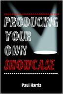 Producing Your Own Showcase