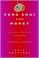 Feng Shui and Money: A Nine-Week Program for Creating Wealth Using Ancient Principles and Techniques