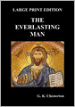 The Everlasting Man (Large Print)