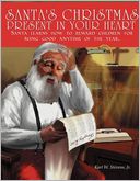 Santa's Christmas Present In Your Heart