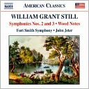 William Grant Still: Symphonies Nos. 2 & 3; Wood Notes