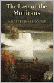 The Last of the Mohicans: Leatherstocking Tales 2, James Fenimore Cooper (Full Text)