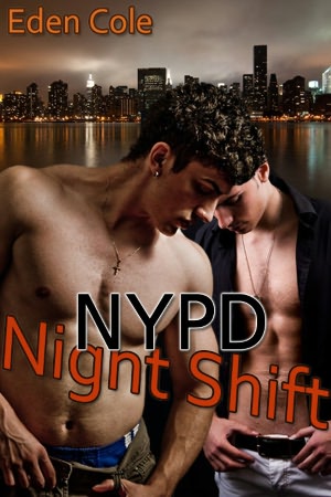 NYPD Night Shift [Gay MM Erotic Romance]