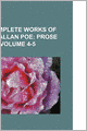 The Complete Works Of Edgar Allan Poe (Volume 4-5); Prose Tales