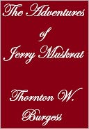 THE ADVENTURES OF JERRY MUSKRAT
