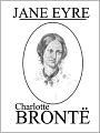 Jane Eyre: Charlotte Bronte (Full Text)