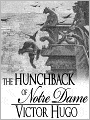 The Hunchback of Notre Dame: Victor Hugo (Full Text)
