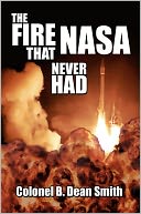 The Fire That NASA Never Had