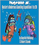 Buster's Undersea Counting Expedition 1 to 20 (Counting and Numbers)