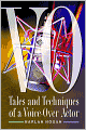 Vo: Tales and Techniques of a Voice-over Actor