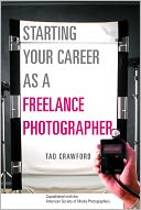 Starting Your Career as a Freelance Photographer