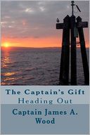 The Captain's Gift: Heading Out