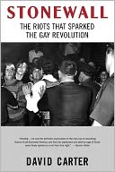 Stonewall: The Riots That Sparked the Gay Revolution