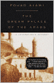 The Dream Palace of the Arabs: A Generation's Odyssey