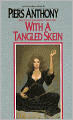 With a Tangled Skein (Incarnations of Immortality #3)