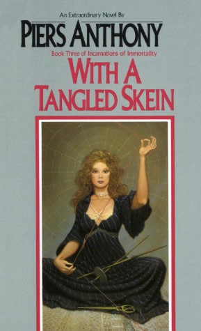 With a Tangled Skein (Incarnations of Immortality #3)