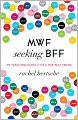 MWF Seeking BFF: My Yearlong Search for a New Best Friend