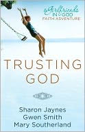 Trusting God by Sharon Jaynes: NOOK Book Cover
