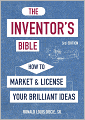 The Inventor's Bible: How to Market and License Your Brilliant Ideas