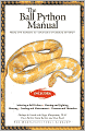 The Ball Python Manual