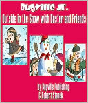 Outside in the Snow with Buster and Friends: A Sight Words Easy Reader
