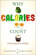 Why Calories Count by Marion Nestle: Book Cover