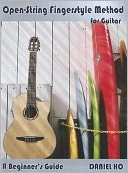Open-String Fingerstyle Method for Guitar: A Beginner's Guide