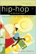 download Hip-Hop Redemption : Finding God in the Rhythm and the Rhyme book