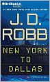 New York to Dallas (In Death Series #33)