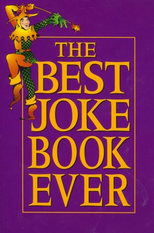 The Best Joke Book Ever