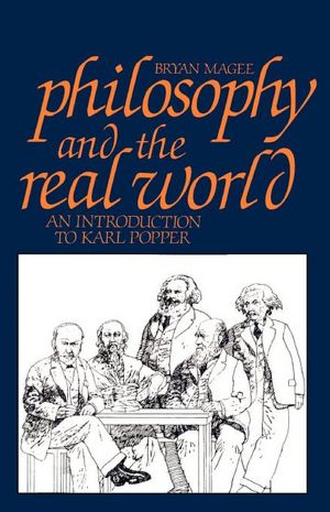 Philosophy and the Real World: An Introduction to Karl Popper
