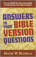 Answers to Your Bible Version Questions