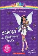 Rainbow Magic Special Edition: Selena the Sleepover Fairy