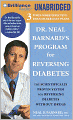 Dr. Neal Barnard's Program for Reversing Diabetes: The Scientifically Proven System for Reversing Diabetes Without Drugs