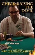 Mike Matusow: Check-Raising the Devil