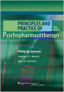 Principles and Practice of Psychopharmacotherapy