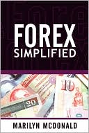 Forex Simplified: Behind the Scenes of Currency Trading