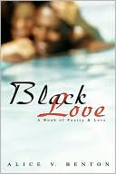 Black Love by Alice V. Benton: Book Cover