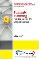 Strategic Planning: Fundamentals for Small Business