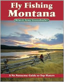 Fly Fishing Montana: A No Nonsense Guide to Top Waters
