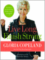 Live Long, Finish Strong: The Divine Secret to Living Healthy, Happy, and Healed