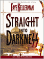 Straight into Darkness