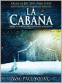 La cabaña: Donde la tragedia se encuentra con la eternidad