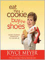 Eat the Cookie, Buy the Shoes: Giving Yourself Permission to Lighten Up